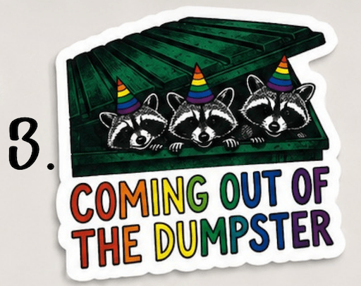 Pride Raccoon Sticker Pack – Funny LGBTQ+ Vinyl Stickers | Waterproof Decals | Queer Humor Stickers | Laptop, Water Bottle, Tumbler Stickers - Music City Acrylics